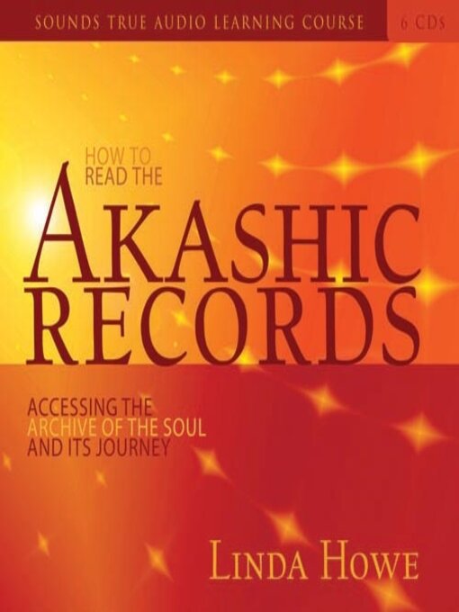 Title details for How to Read the Akashic Records by Linda Howe, DSS - Wait list